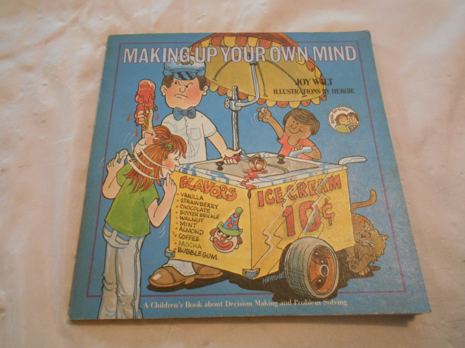 Making Up Your Own Mind by Joy Wilt (1979) (CL45) Ready Set Grow Series