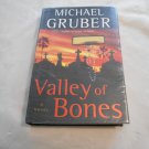 Valley of Bones by Michael Gruber (2005) (L61a3) Jimmy Paz #2, William Morrow First Edition HC