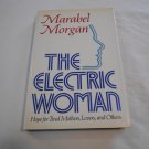 The Electric Woman Hope for Tired Mothers, Lovers and Others by Marabel Morgan (1985) (GR2)