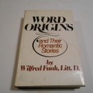 Word Origins and Their Romantic Stories by Wilfred Funk (1978) (L61a4) Bell Publishing HC Word Origins and Their Romantic Stories by Wilfred Funk (1978) (L61a4) Bell Publishing HC
