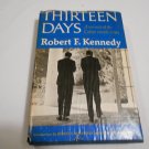 Thirteen Days: A Memoir of the Cuban Missile Crisis by Robert F. Kennedy (1969) (R71a4) HC