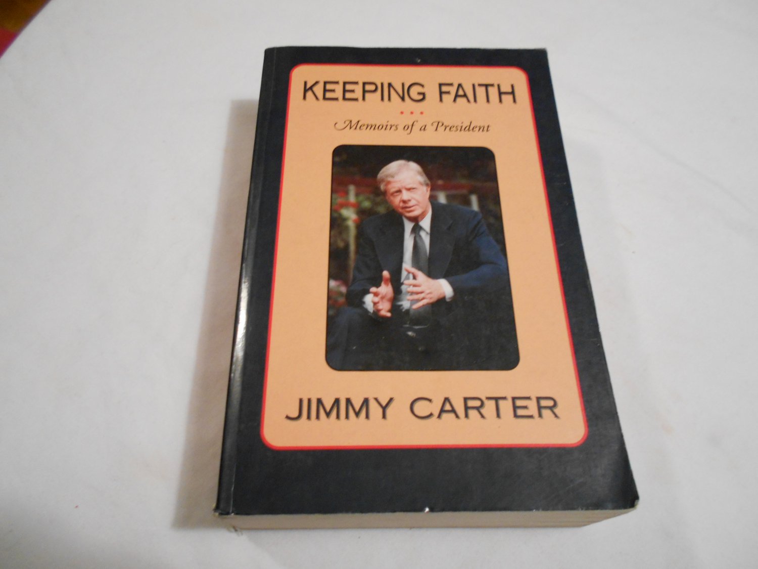 Keeping Faith Memoirs of a President by Jimmy Carter ~ SIGNED Copy (1995) (GR3)