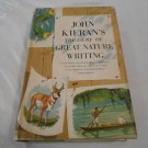 John Kieran's Treasury of Great Nature Writing (1957) (L73C1) Hanover House BCE HC John Kieran's Treasury of Great Nature Writing (1957) (L73C1) Hanover House BCE HC