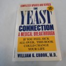 The Yeast Connection by William G. Crook, M. D. (1989) (L72b5) Professional Books PB