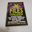 The Unauthorized X-Files Challenge Everything You Ever Wanted to Know James Hatfield (1996/L72B6) PB The Unauthorized X-Files Challenge Everything You Ever Wanted to Know James Hatfield (1996/L72B6) PB