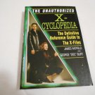 The Unauthorized X-Cyclopedia: Reference Guide to the X-Files by James Hatfield (1997) (GR4)