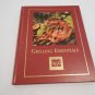 Cooking Arts Collection: Grilling Essentials Bruce Weinstein (2003/R41a7) Cooking Club of America HC