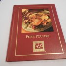 Cooking Arts Collection: Pure Poultry by Beatrice Ojakangas (2000/R41a7) Cooking Club of America HC Cooking Arts Collection: Pure Poultry by Beatrice Ojakangas (2000/R41a7) Cooking Club of America HC