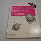 Programming Embedded Systems by Michael Barr, Anthony Massa (2007) (L43c6) O'Reilly Second Ed Programming Embedded Systems by Michael Barr, Anthony Massa (2007) (L43c6) O'Reilly Second Ed