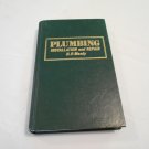 Plumbing Installation and Repair by H. P. Manly (1976) (R33c10) Drake Publishers BCE HC Plumbing Installation and Repair by H. P. Manly (1976) (R33c10) Drake Publishers BCE HC
