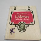 The Colony of Delaware by Nanci A. Lyman (1975) (L43c2) Franklin Watts HC