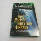 What Happens When God Answers by Evelyn Christenson (1986) (L22b3) SIGNED Word Books HC What Happens When God Answers by Evelyn Christenson (1986) (L22b3) SIGNED Word Books HC