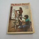 The Bicycle Manual on Maintenance and Repairs by Robert Whiter (1972) (R74d2) HC The Bicycle Manual on Maintenance and Repairs by Robert Whiter (1972) (R74d2) HC
