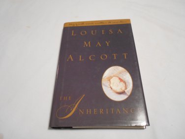 The Inheritance by Louisa May Alcott (1997) (1WC2) Historical Fiction, Romance