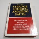 Strange Stories, Amazing Facts by The Reader's Digest (1986) (L42a6) 11th Printing HC Strange Stories, Amazing Facts by The Reader's Digest (1986) (L42a6) 11th Printing HC