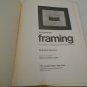 Step-By-Step Framing A Complete Introduction to the Craft of Framing by Eamon Toscano 1971/GR1r1 PB