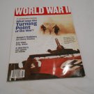 World War II Magazine Vol 26 No 2 July/August 2010 (C16) What Was the Turning Point of the War World War II Magazine Vol 26 No 2 July/August 2010 (C16) What Was the Turning Point of the War