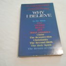 Why I Believe by D. James Kennedy (1980) (B43) Theology, Religion, Christian