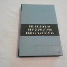 The Origins of Revisionist and Status-Quo States - Jason Davidson 2006/L34d5 Palgrave Macmillan HC