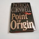 Point of Origin by Patricia Cornwell (1998) (R71a6) Kay Scarpetta #9, G. P. Putnam's Sons HC