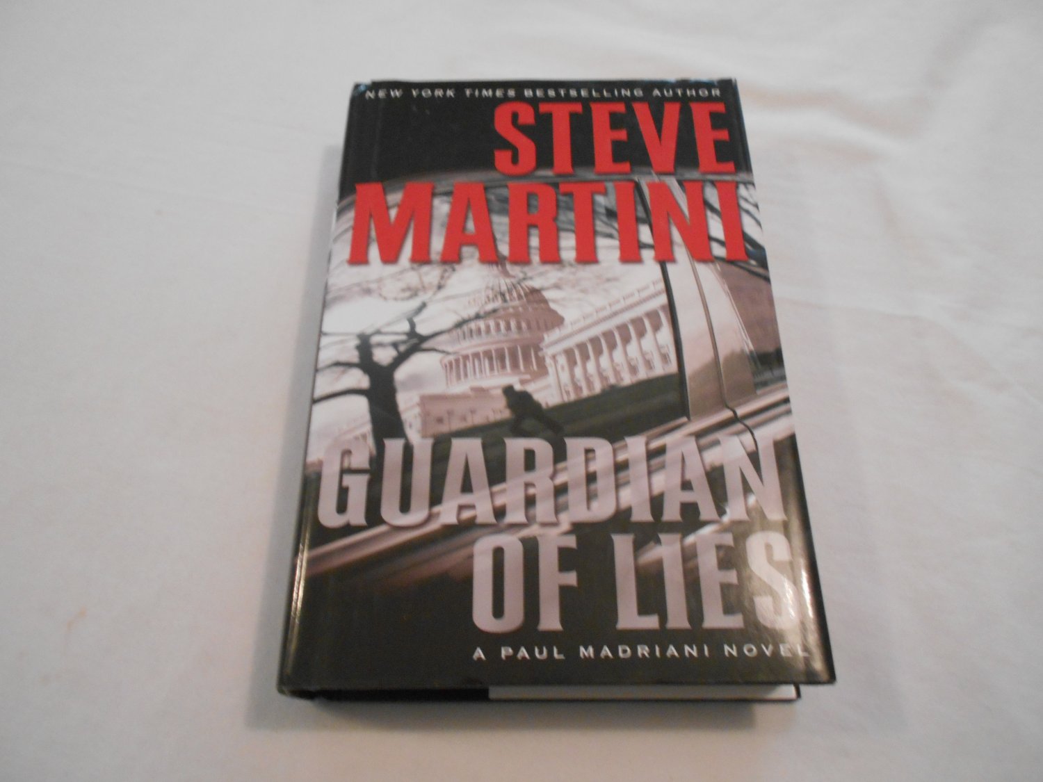 Guardian of Lies by Steve Martini (2009) (B2) Paul Madriani 10
