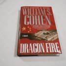 Dragon Fire by William S. Cohen (2006) (L31a6) Forge First Edition HC