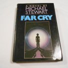 Far Cry by Michael Stewart (1984) (RCC1) Suspense, Medical Thriller