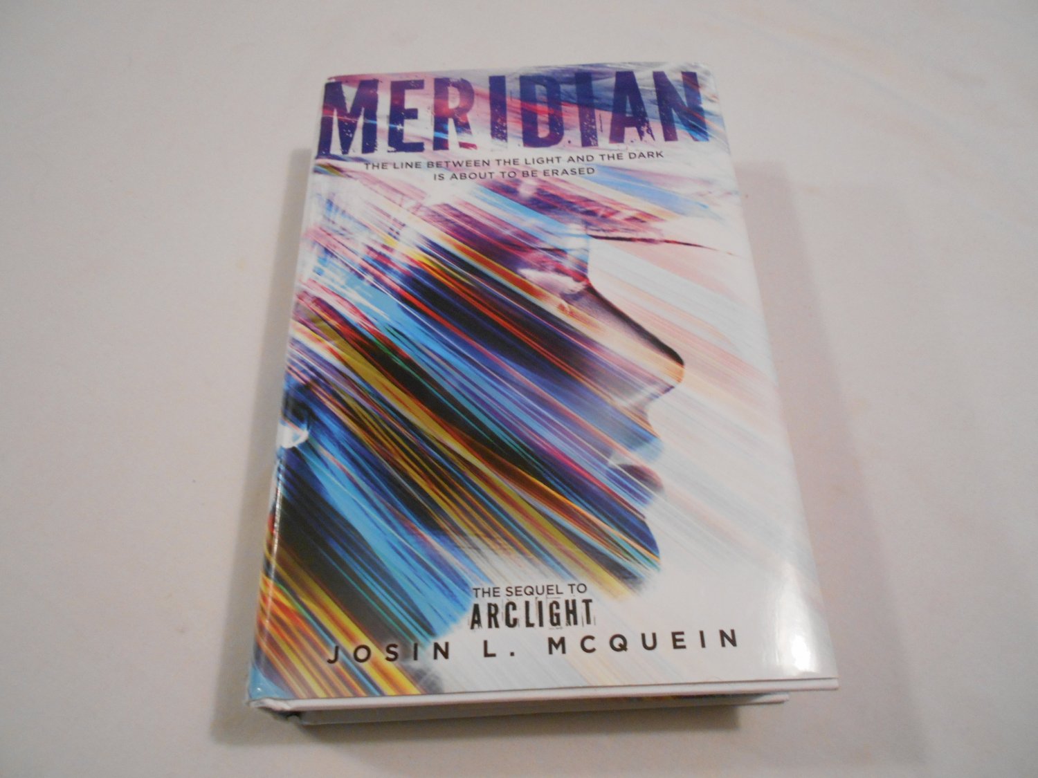 Meridian by Josin L. McQuein (2014) (RCC2) Arclight #2, Fiction, Paranormal, Apocalyptic