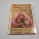 My Angels Wear Fur by Devon O'Day (2002) (R34c5) Rutledge Hill Press HC My Angels Wear Fur by Devon O'Day (2002) (R34c5) Rutledge Hill Press HC