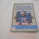 A Guide for Young Batters & Baserunners by Don Oster, Bill McMillan (2002) (R32b6) Lyons Press PB A Guide for Young Batters & Baserunners by Don Oster, Bill McMillan (2002) (R32b6) Lyons Press PB
