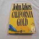 California Gold by John Jakes (1989) (R32b6) Random House HC
