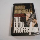 The Fifth Profession by David Morrell (1990) (R72b3) Warner Books HC The Fifth Profession by David Morrell (1990) (R72b3) Warner Books HC