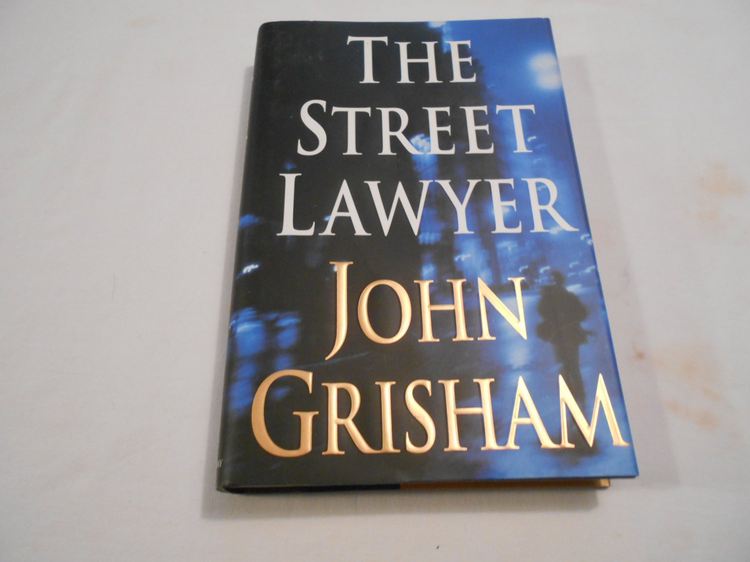 The Street Lawyer by John Grisham The Street Lawyer by John Grisham