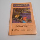 Bellyful of Ballet by Marian R. Bartch (1986/L23c11) SIGNED, Tumtwit Series, Hertzberg-New Method HC Bellyful of Ballet by Marian R. Bartch (1986/L23c11) SIGNED, Tumtwit Series, Hertzberg-New Method HC