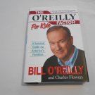 The O'Reilly Factor for Kids: A Survival Guide for America's Families by Bill O'Reilly (2004) (B7)