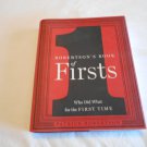 Robertson's Book of Firsts: Who Did What for the First Time by Patrick Robertson (2011) (B10)