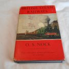 British Steam Railways by O. S. Nock (1961) (L21a8) Adam & Charles Black HC British Steam Railways by O. S. Nock (1961) (L21a8) Adam & Charles Black HC