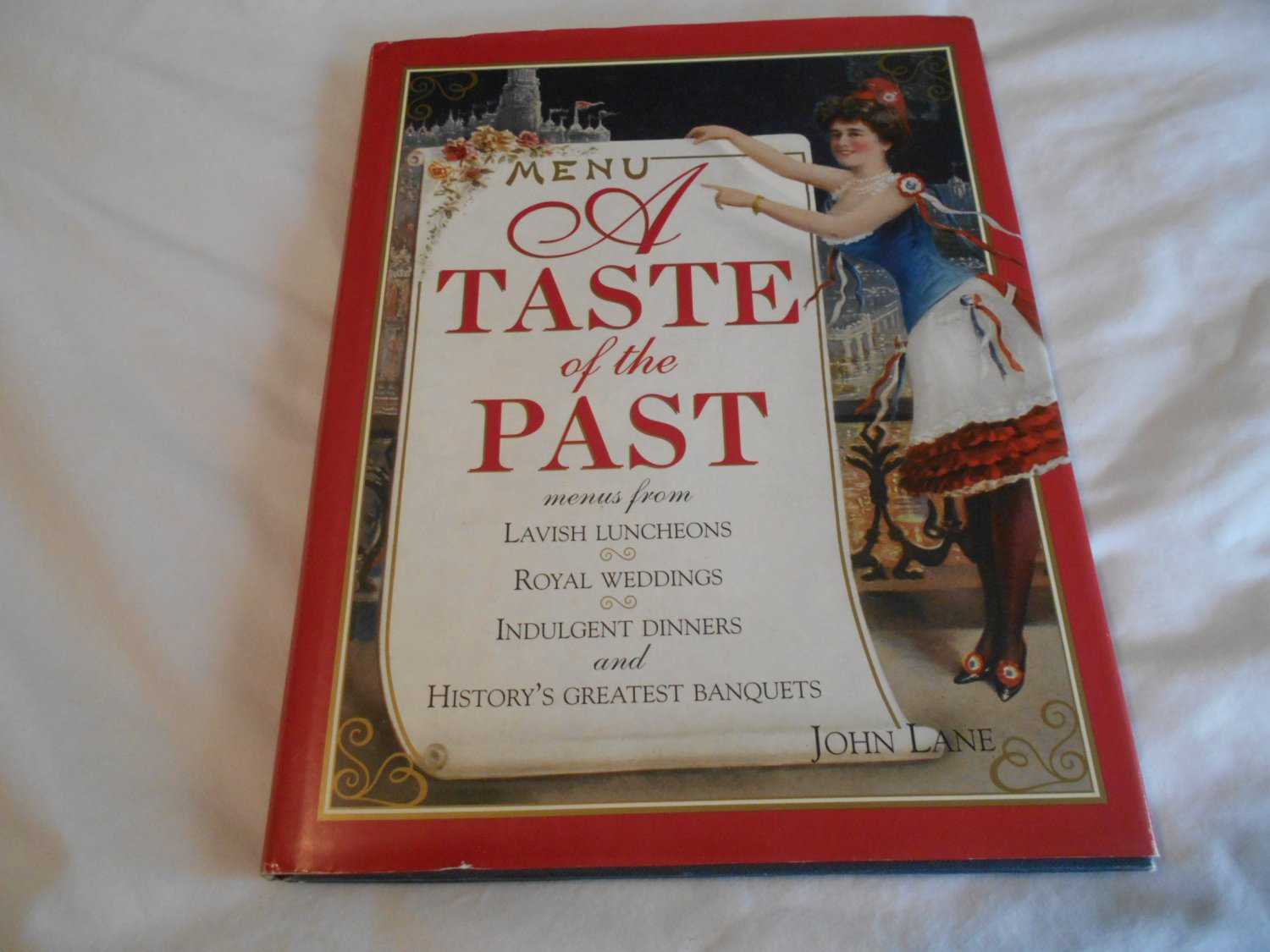 A Taste of the Past by John Lane (2004) (B24) History, Food & Drink