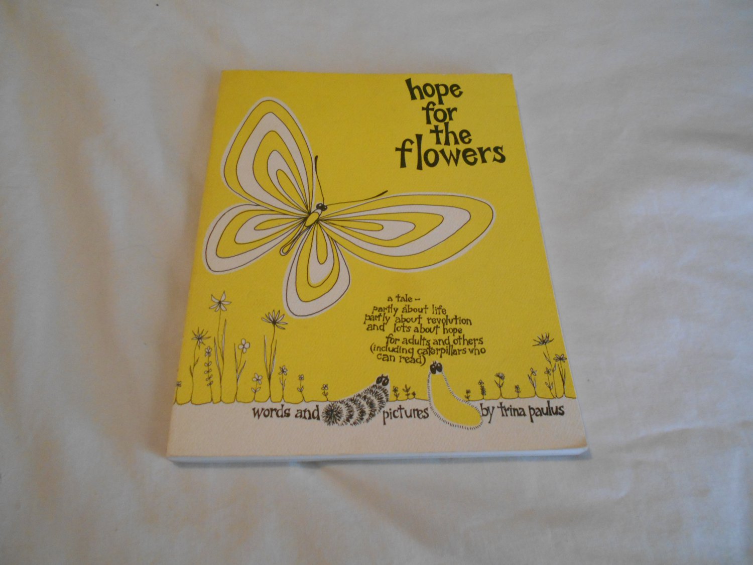 Hope for the Flowers by Trina Paulus (1972) (B26) Children's