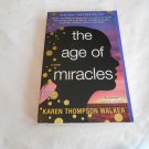 The Age of Miracles by Karen Thompson Walker (2013) (L23c5) Random House Trade PB The Age of Miracles by Karen Thompson Walker (2013) (L23c5) Random House Trade PB