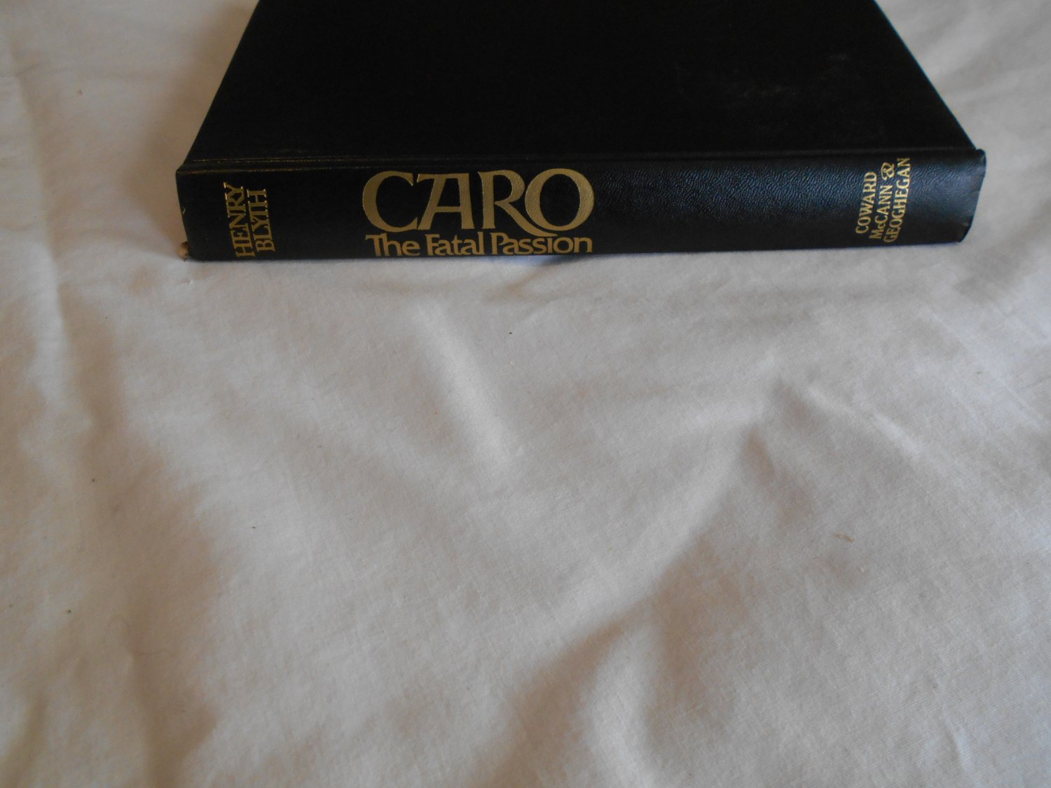 Caro - The Fatal Passion: The Life of Lady Caroline Lamb by Henry Blyth ...