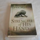 The Strength of His Hand by Lynn Austin (2005) (L22b10) Chronicles of the Kings #3, Bethany House PB