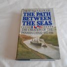The Path Between the Seas by David McCullough (1977) (R71a6) Simon and Schuster HC