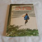 The Letter On The Tree by Natalie Savage Carlson (1964) (L43a1) Harper & Row Weekly Reader, HC The Letter On The Tree by Natalie Savage Carlson (1964) (L43a1) Harper & Row Weekly Reader, HC