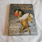 The Ginger Horse by Maureen Daly (1964) (L43a1) Dodd Mead & Company, Weekly Reader HC The Ginger Horse by Maureen Daly (1964) (L43a1) Dodd Mead & Company, Weekly Reader HC