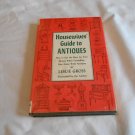 Housewives' guide to antiques by Leslie Gross (1959) (L72b2) Exposition Press 1st Ed HC Housewives' guide to antiques by Leslie Gross (1959) (L72b2) Exposition Press 1st Ed HC