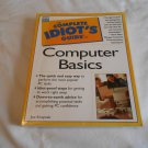 The Complete Idiot's Guide to Computer Basics by Joe Kraynak (2000) (L73c5) Que, Alpha Books PB The Complete Idiot's Guide to Computer Basics by Joe Kraynak (2000) (L73c5) Que, Alpha Books PB