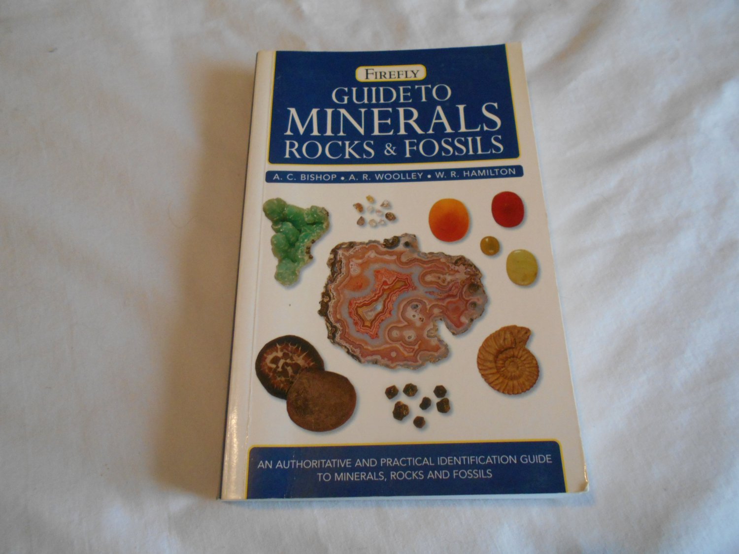 Guide to Minerals, Rocks and Fossils by W. R. Hamilton, A. C. A. R. Woolley (2005) (B30)