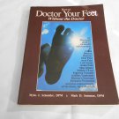 How to Doctor Your Feet Without the Doctor Myles J. Schneider, Mark D. Sussman (2008) (B48) Health