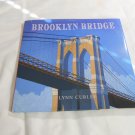 Brooklyn Bridge by Lynn Curlee (2001) (L2) Atheneum Books for Young Readers 1st Ed HC